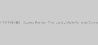 MAGENTO THEMES | Magento Premium Theme and Website Template Development